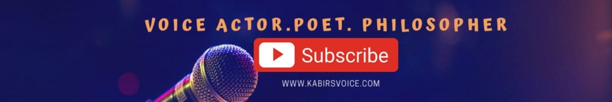 Subscribe to KabirsVoice on Youtube