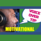Motivational voice over tips from a pro